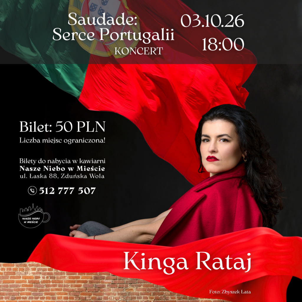 Saudade – Serce Portugalii. Wyjątkowy koncert Kingi Rataj w Naszym Niebie!